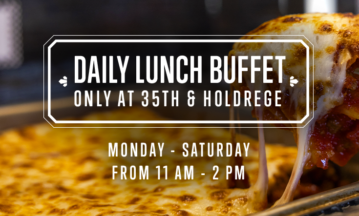 Daily Lunch Buffet at 35th & Holdrege - 
DAILY LUNCH BUFFET: Monday – Saturday from 11 am – 2 pm, only at our 35th & Holdrege Lincoln location








